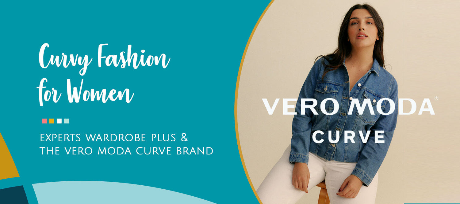 Curvy Fashion For Women: Experts Wardrobe Plus &amp; the Vero Moda Curve Brand